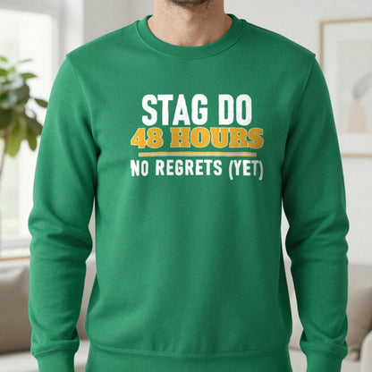 Stag Do 48 Hours No Regrets Yet Stag Do T-Shirt & Sweatshirt in Irish Green, worn, our photo