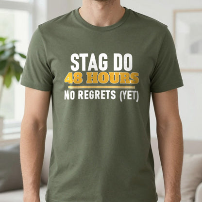 Stag Do 48 Hours No Regrets Yet Stag Do T-Shirt & Sweatshirt in Military Green, worn, our photo