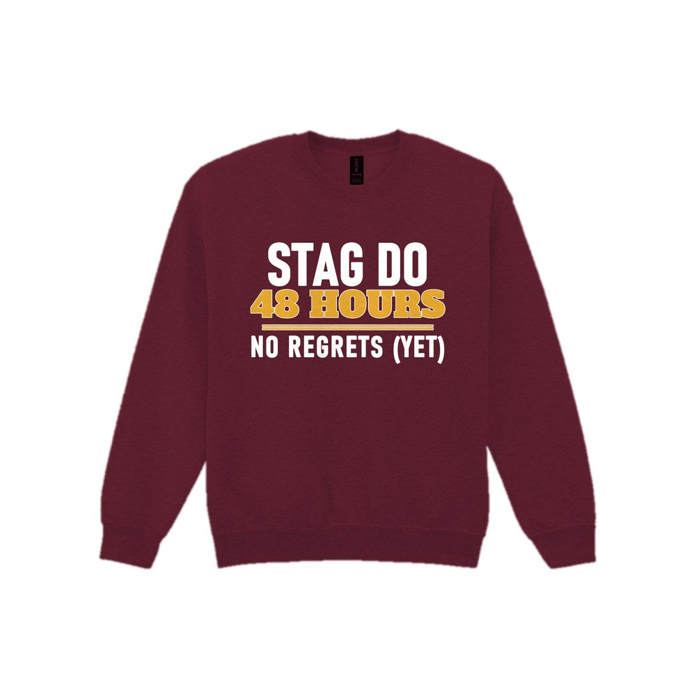 Stag Do 48 Hours No Regrets Yet Stag Do T-Shirt & Sweatshirt Sweatshirt in Maroon