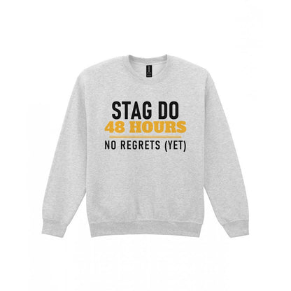 Stag Do 48 Hours No Regrets Yet Stag Do T-Shirt & Sweatshirt Sweatshirt in Sport Grey