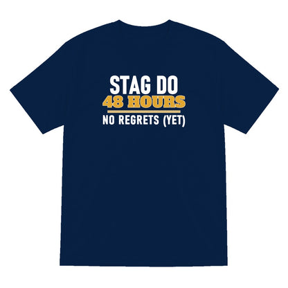 Stag Do 48 Hours No Regrets Yet Stag Do T-Shirt & Sweatshirt T-Shirt in Navy