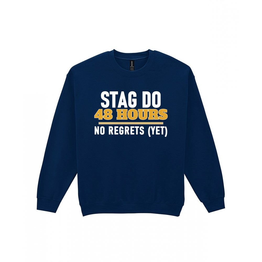 Stag Do 48 Hours No Regrets Yet Stag Do T-Shirt & Sweatshirt Sweatshirt in Navy