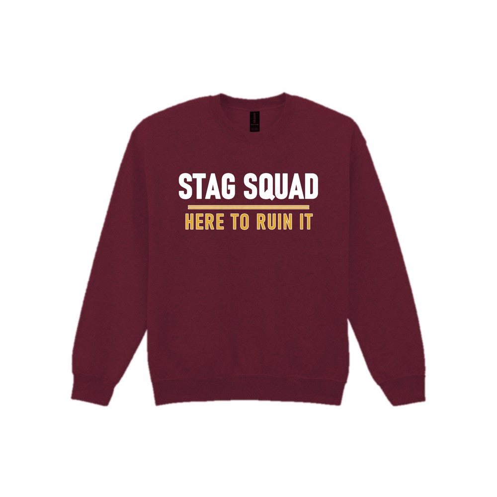 Stag Squad Here To Ruin It Stag Do T-Shirt & Sweatshirt Sweatshirt in Maroon
