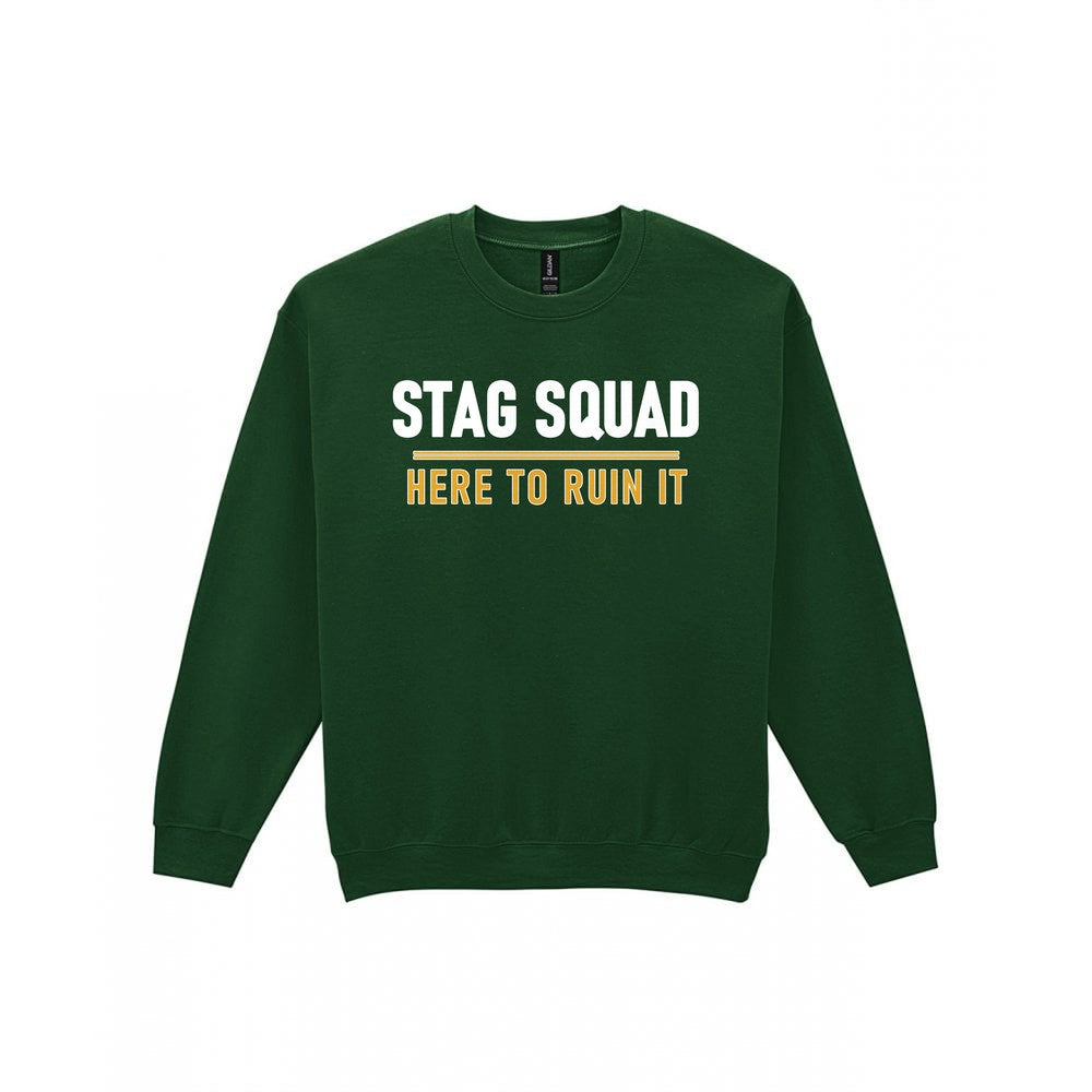 Stag Squad Here To Ruin It Stag Do T-Shirt & Sweatshirt Sweatshirt in Forest Green
