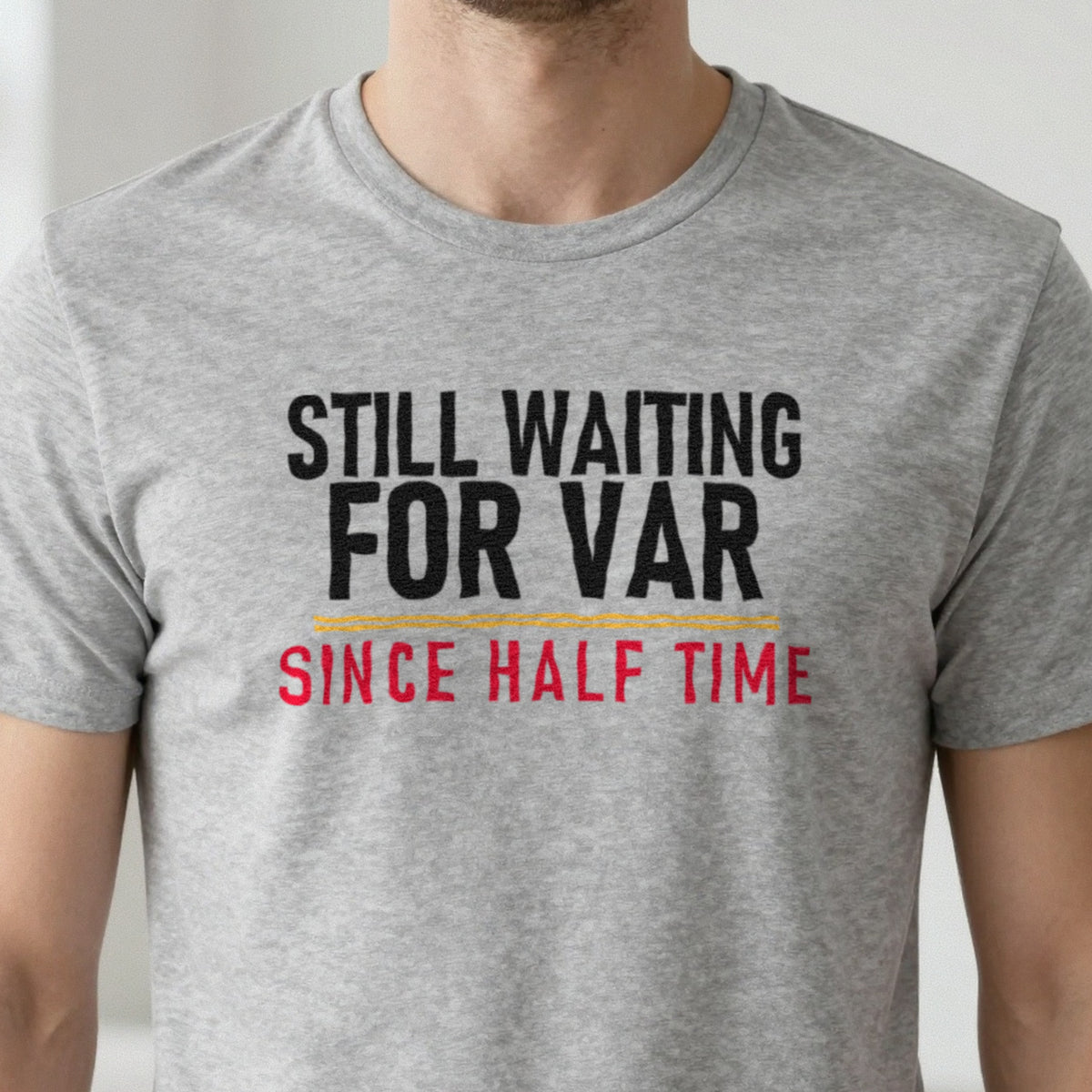 Still Waiting For VAR Since Half Time Funny Football T-Shirt & Sweatshirt close-up