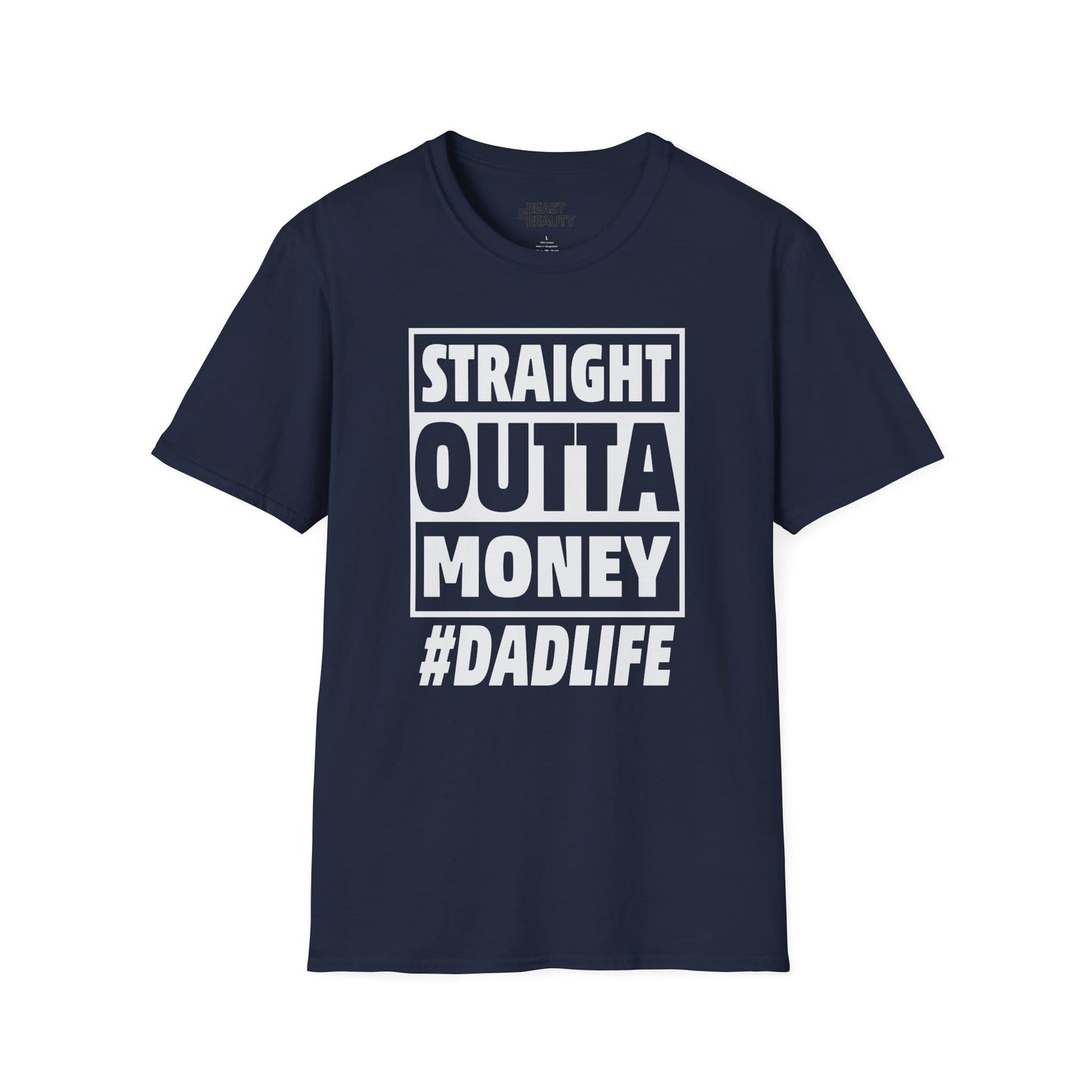 straight outta money dad life t-shirt navy t-shirt Father's Day gift idea
