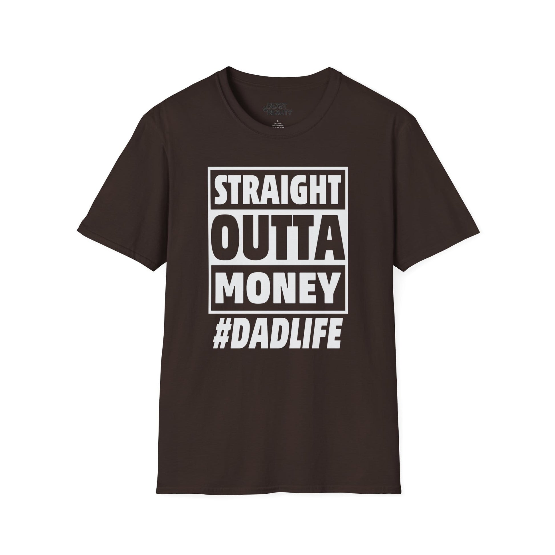 straight outta money dad life t-shirt dark chocolate t-shirt Father's Day gift idea