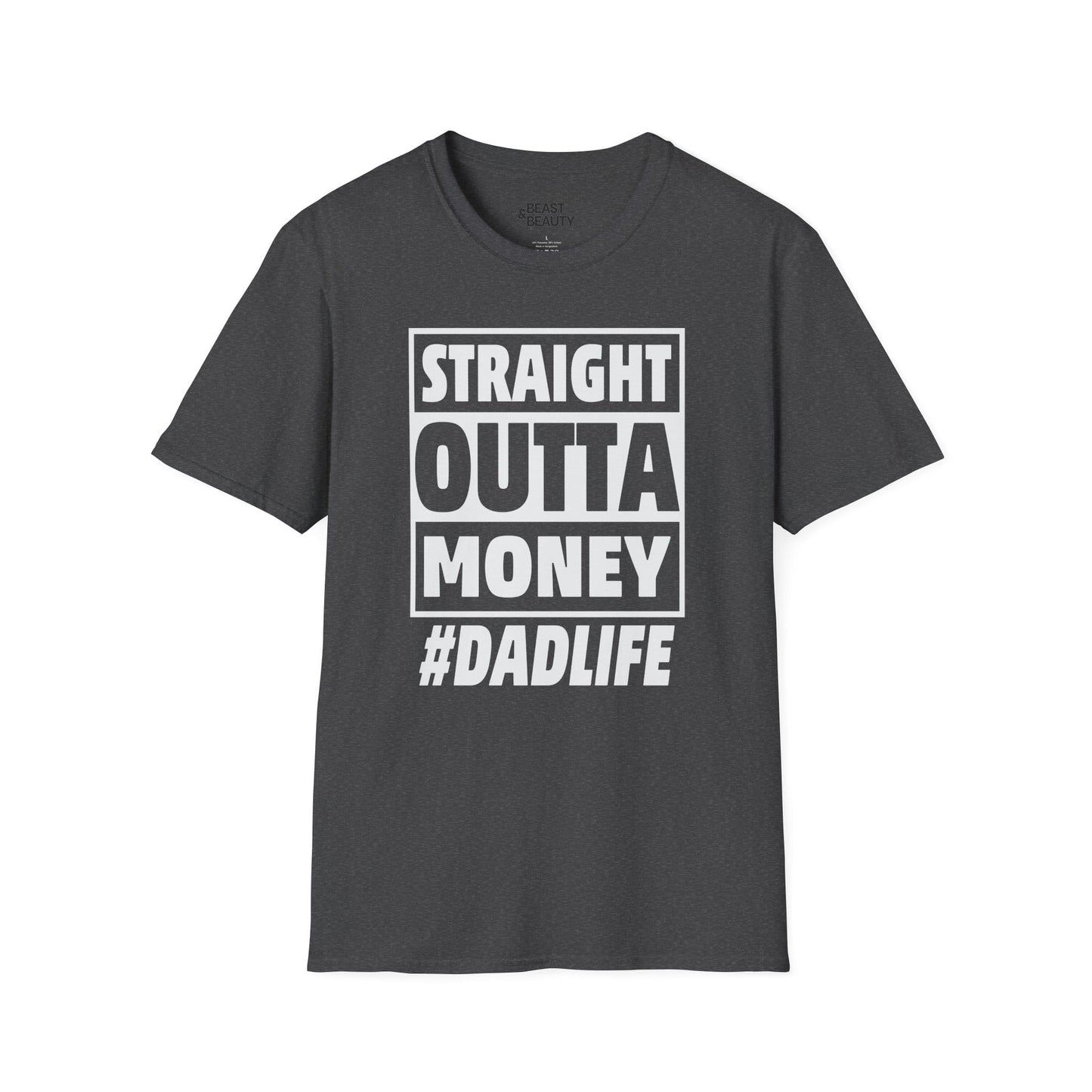 straight outta money dad life t-shirt dark heather t-shirt Father's Day gift idea