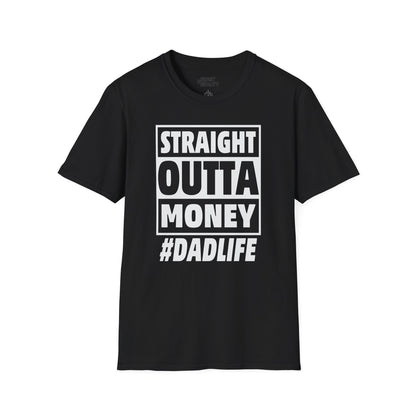straight outta money dad life t-shirt black t-shirt Father's Day gift idea