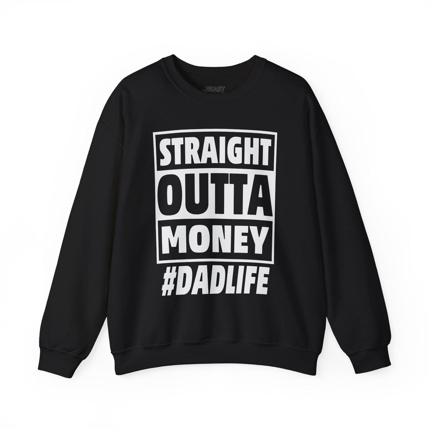 straight outta money dadlife sweatshirt black sweatshirt Father's Day gift idea