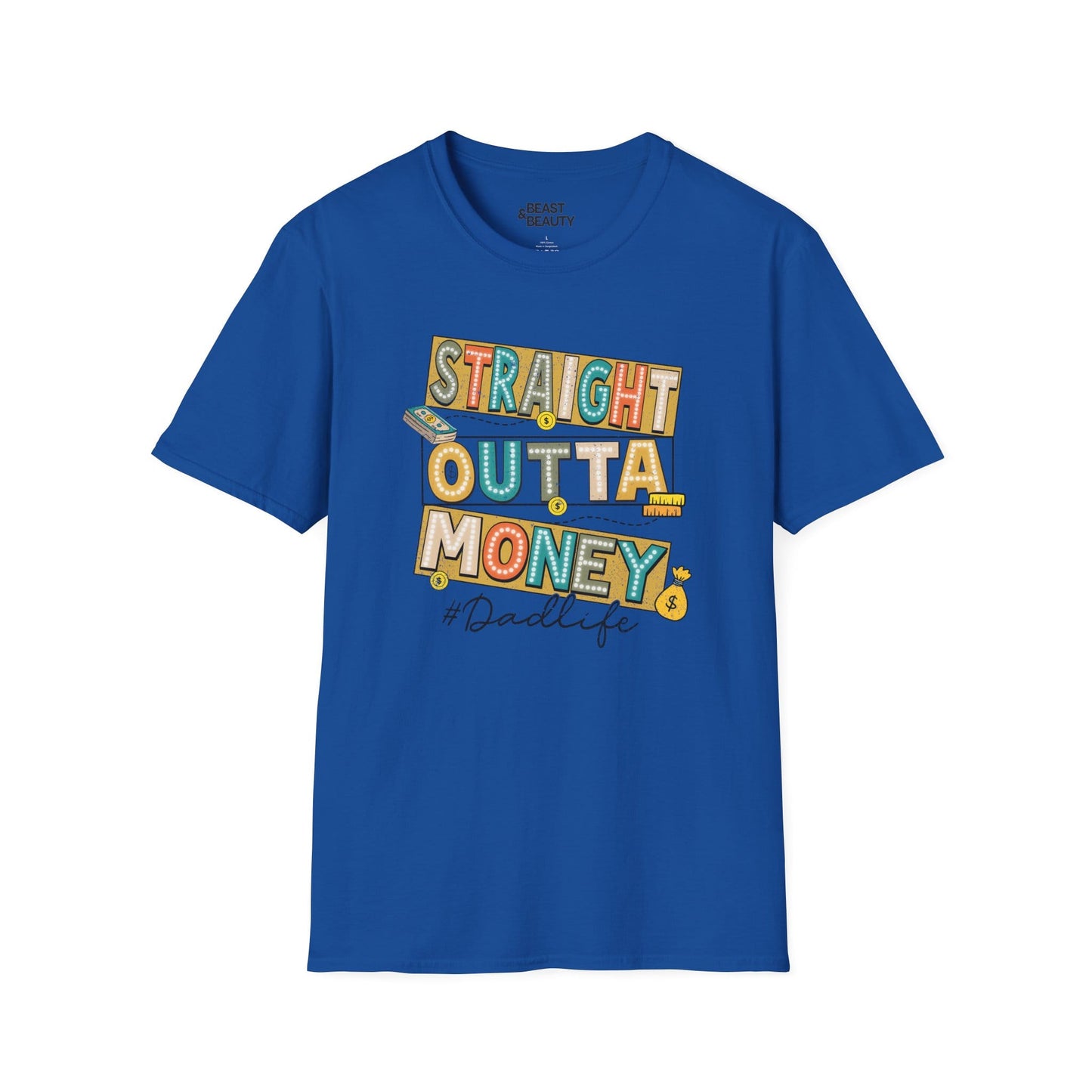 straight outta money dadlife t-shirt royal t-shirt Father's Day gift idea
