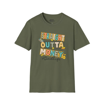 straight outta money dadlife t-shirt military green t-shirt Father's Day gift idea