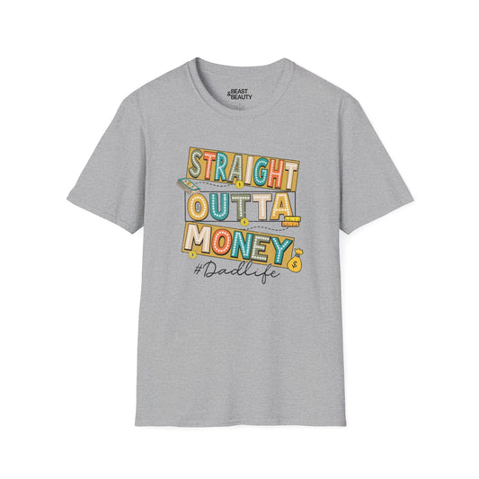 straight outta money dadlife t-shirt sport grey t-shirt Father's Day gift idea