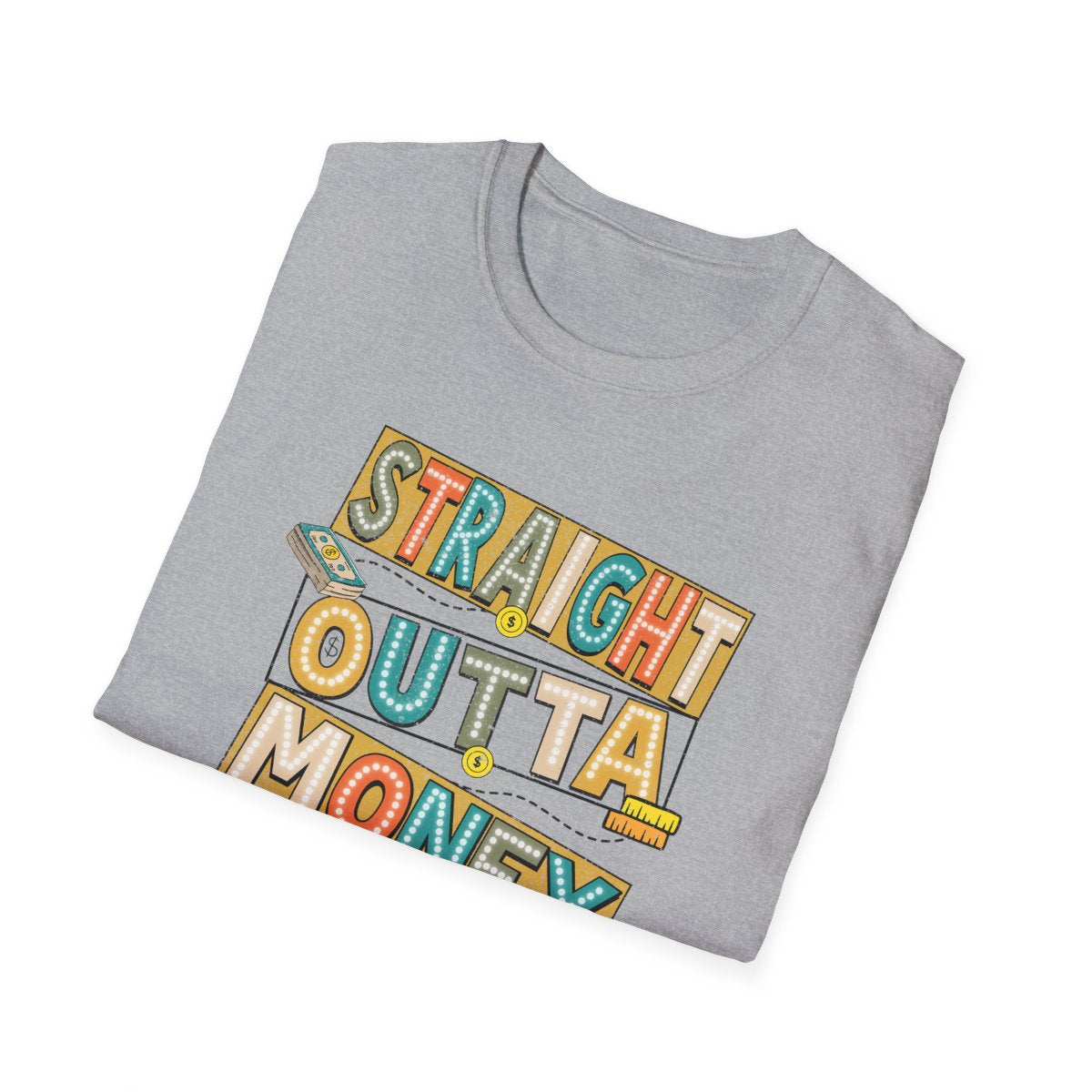 Straight Outta Money Dadlife T-Shirt - funny t-shirt by Cheeky Business