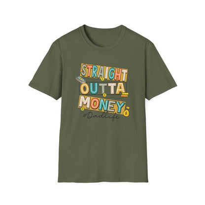 Straight Outta Money Dadlife T-Shirt - funny t-shirt by Cheeky Business