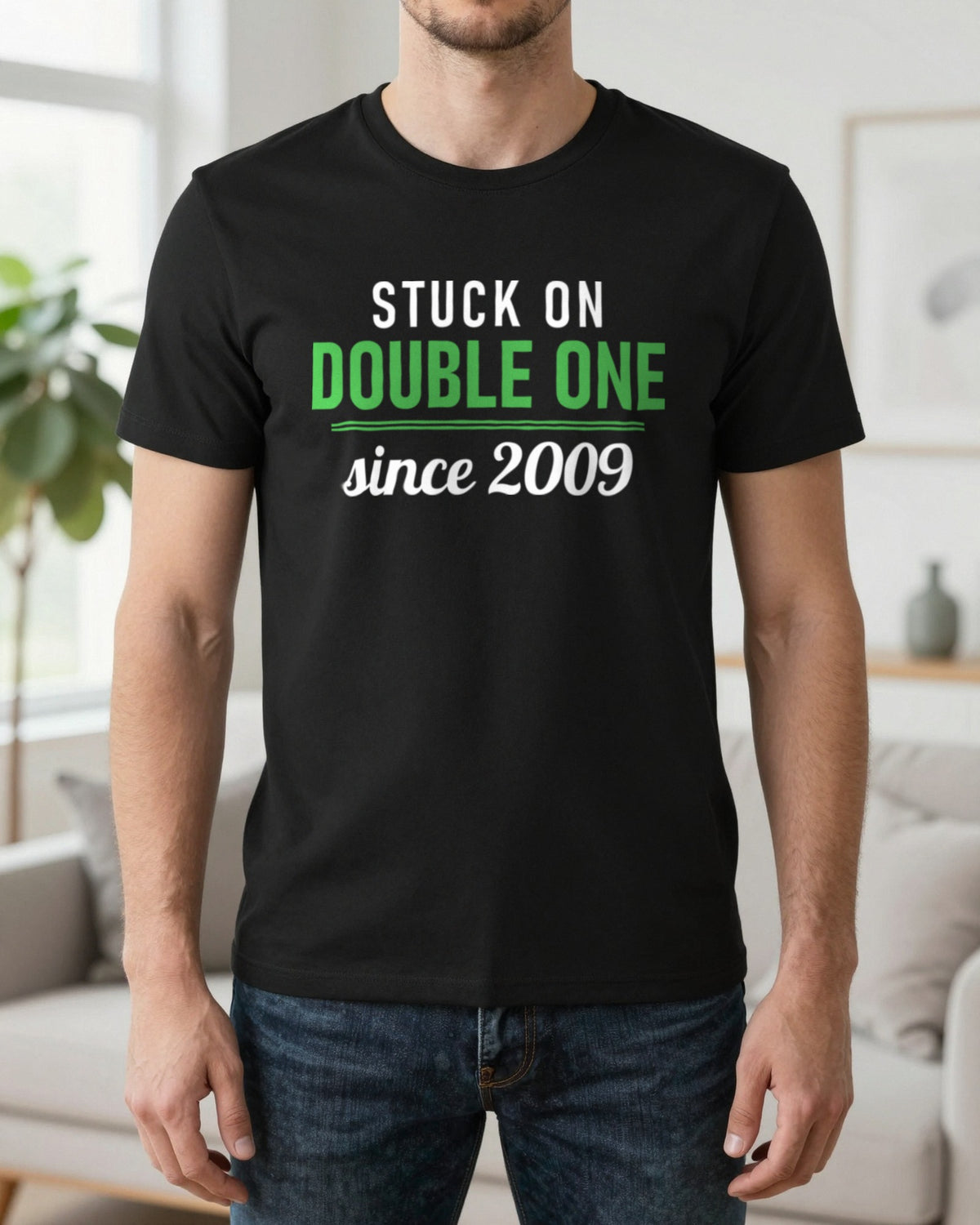 Stuck On Double One Since 2009 Funny Darts T-Shirt & Sweatshirt worn