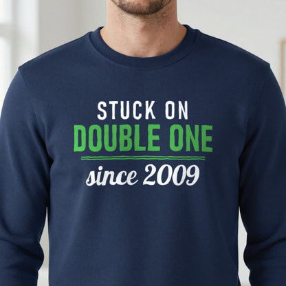 Stuck On Double One Since 2009 Funny Darts T-Shirt & Sweatshirt in another colour