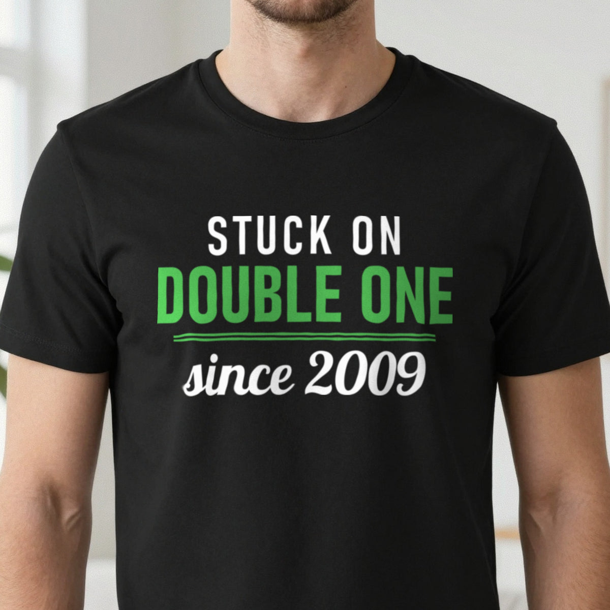 Stuck On Double One Since 2009 Funny Darts T-Shirt & Sweatshirt close-up