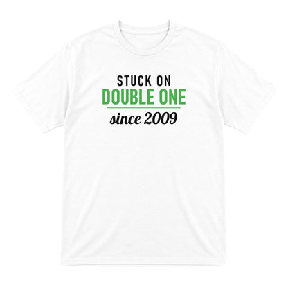 Stuck On Double One Since 2009 Funny Darts T-Shirt & Sweatshirt T-Shirt in White