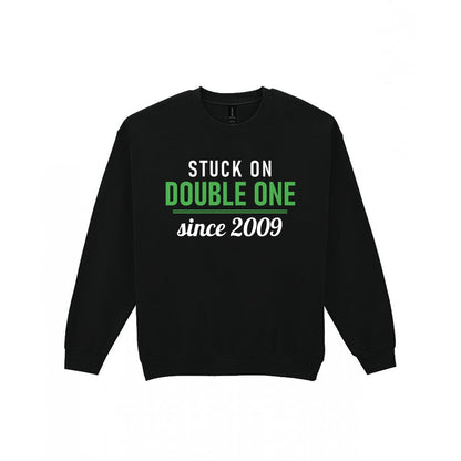 Stuck On Double One Since 2009 Funny Darts T-Shirt & Sweatshirt Sweatshirt in Black