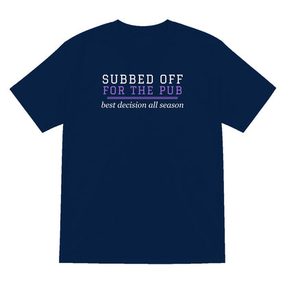 Subbed Off For The Pub Funny Football T-Shirt & Sweatshirt T-Shirt in Navy