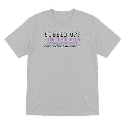 Subbed Off For The Pub Funny Football T-Shirt & Sweatshirt T-Shirt in Sport Grey