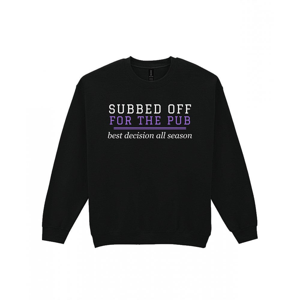 Subbed Off For The Pub Funny Football T-Shirt & Sweatshirt Sweatshirt in Black