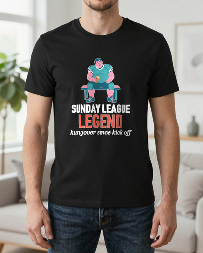 Sunday League Legend Hungover Since Kick Off Funny Sunday League Football T-Shirt & Sweatshirt worn