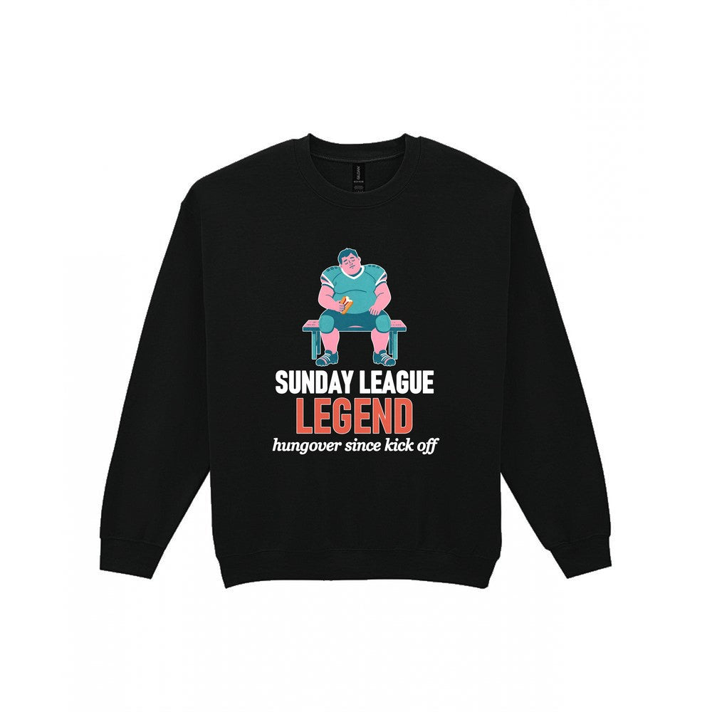 Sunday League Legend Hungover Since Kick Off Funny Sunday League Football T-Shirt & Sweatshirt Sweatshirt in Black