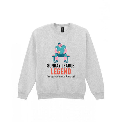 Sunday League Legend Hungover Since Kick Off Funny Sunday League Football T-Shirt & Sweatshirt Sweatshirt in Sport Grey
