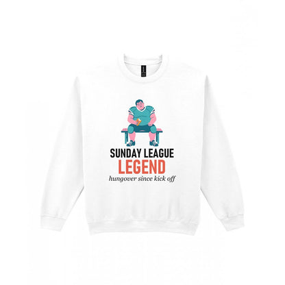 Sunday League Legend Hungover Since Kick Off Funny Sunday League Football T-Shirt & Sweatshirt Sweatshirt in White