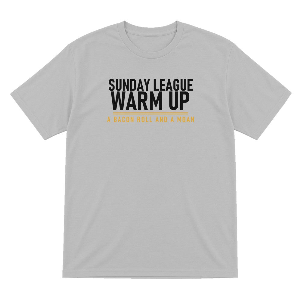 Sunday League Warm Up A Bacon Roll And A Moan Funny Football T-Shirt & Sweatshirt T-Shirt in Sport Grey