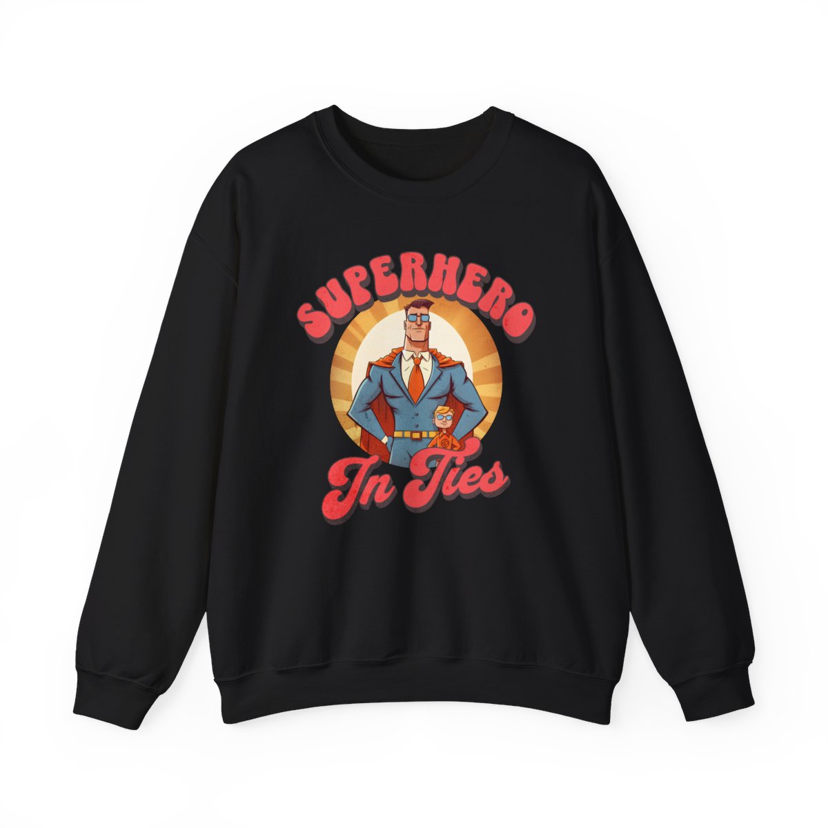 Superhero In Ties Sweatshirt - funny sweatshirt by Cheeky Business