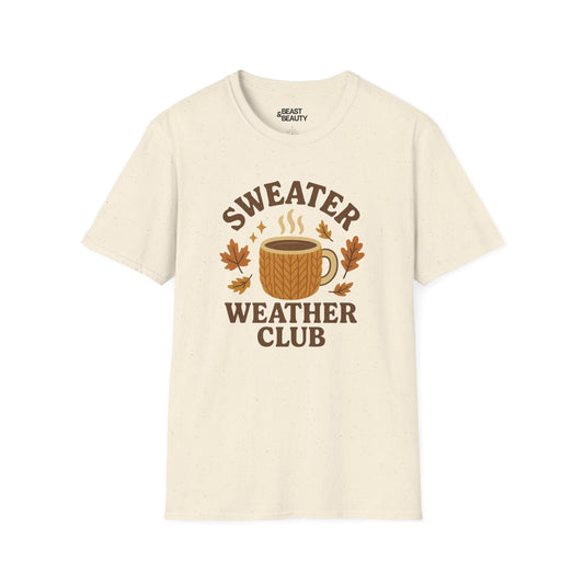 sweater weather club t-shirt natural t-shirt gift gift idea