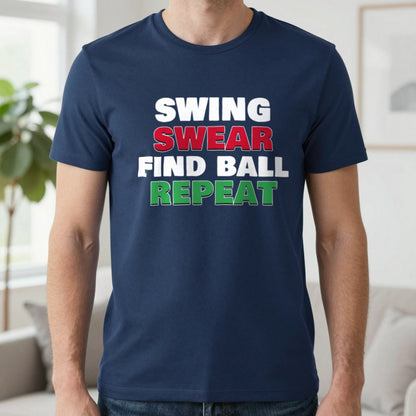 Swing Swear Find Ball Repeat Funny Golf T-Shirt & Sweatshirt in Navy (T-Shirt), worn, our photo