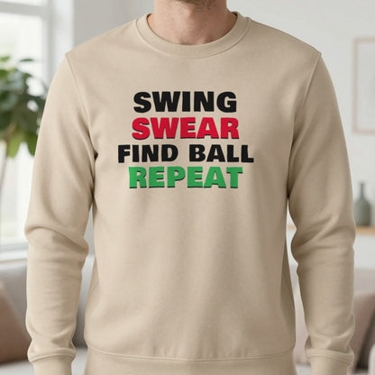 Swing Swear Find Ball Repeat Funny Golf T-Shirt & Sweatshirt in Sand (Sweatshirt), worn, our photo