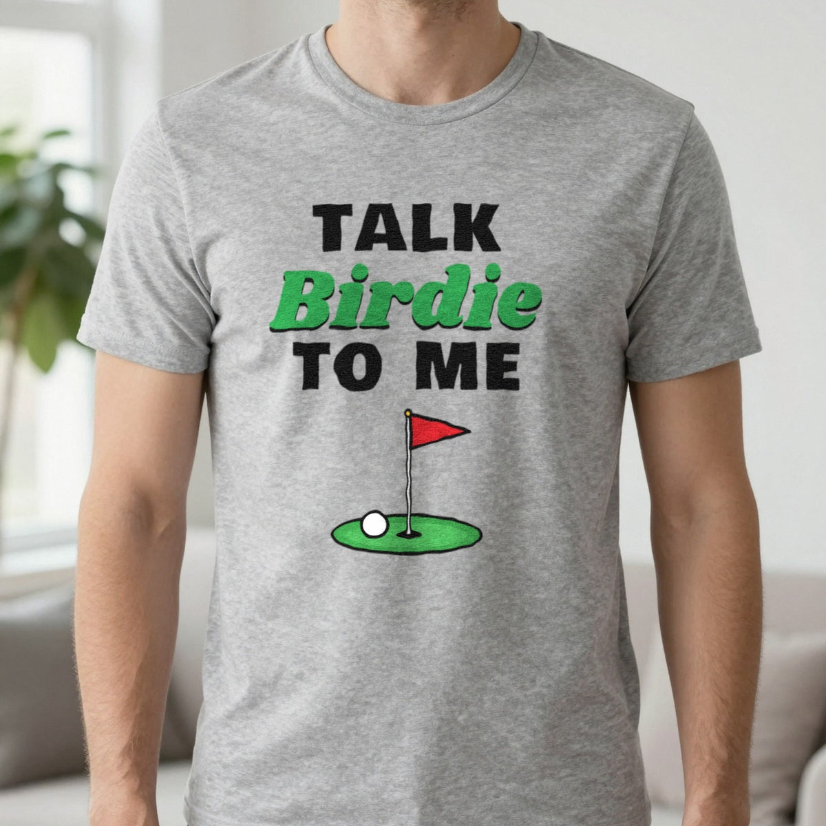 Talk Birdie To Me Funny Golf T-Shirt & Sweatshirt in Sport Grey (T-Shirt), worn, our photo