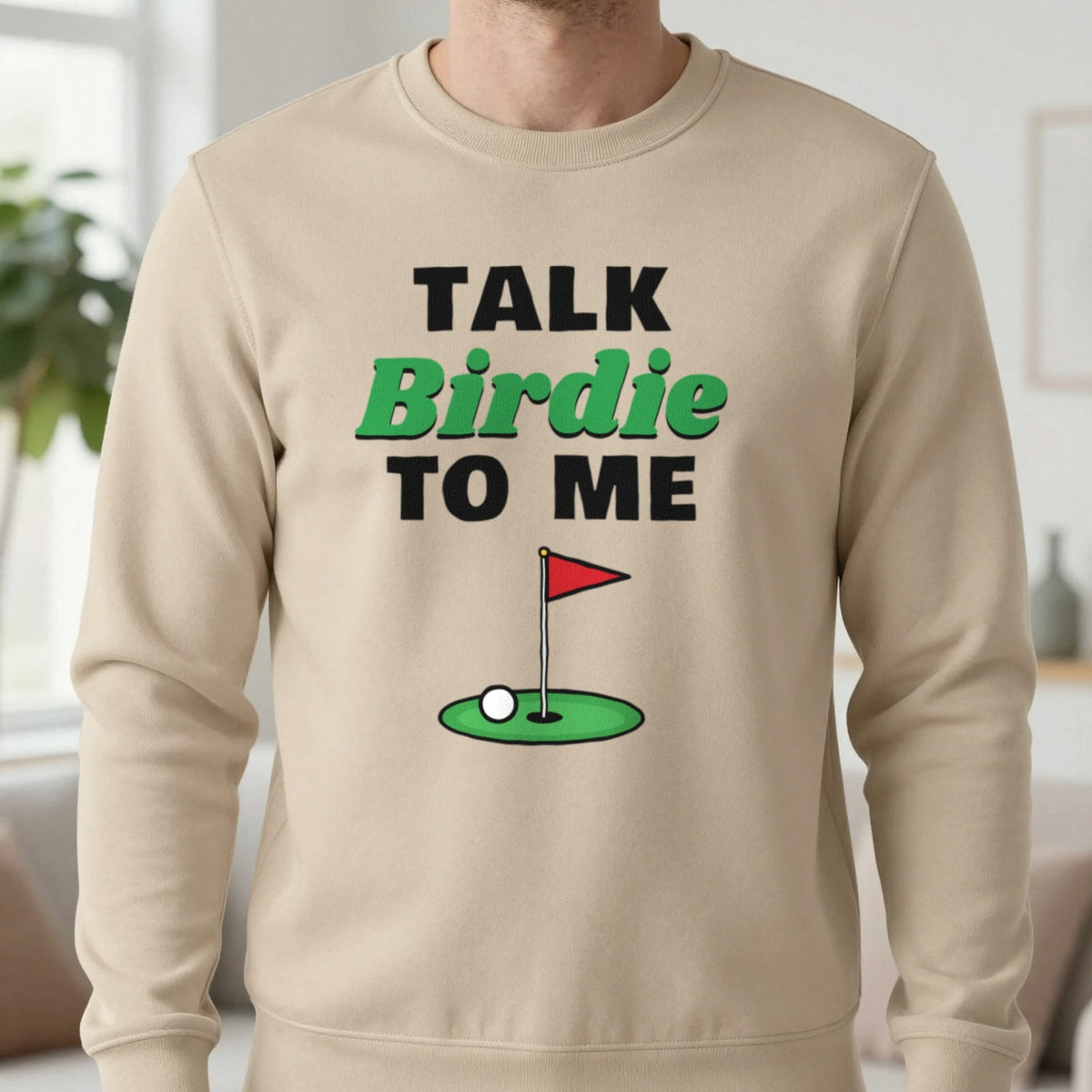 Talk Birdie To Me Funny Golf T-Shirt & Sweatshirt in Sand (Sweatshirt), worn, our photo