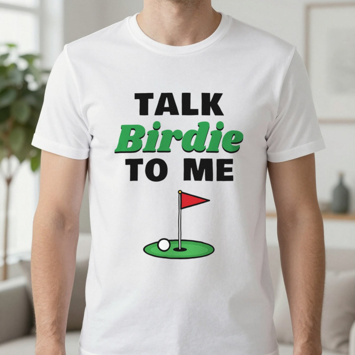 Talk Birdie To Me Funny Golf T-Shirt & Sweatshirt in White (T-Shirt), worn, our photo