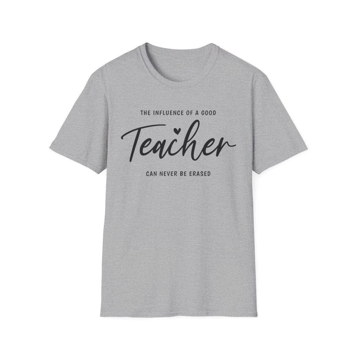 white t-shirt with inspirational teacher influence bold lettering