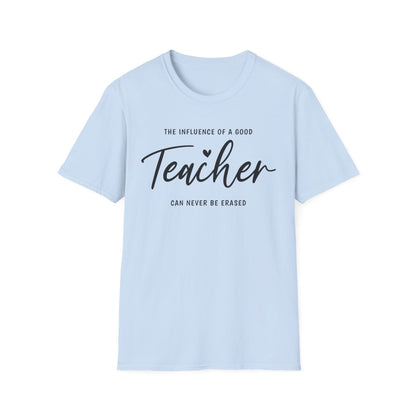 natural colour t-shirt displaying teacher influence inspirational message