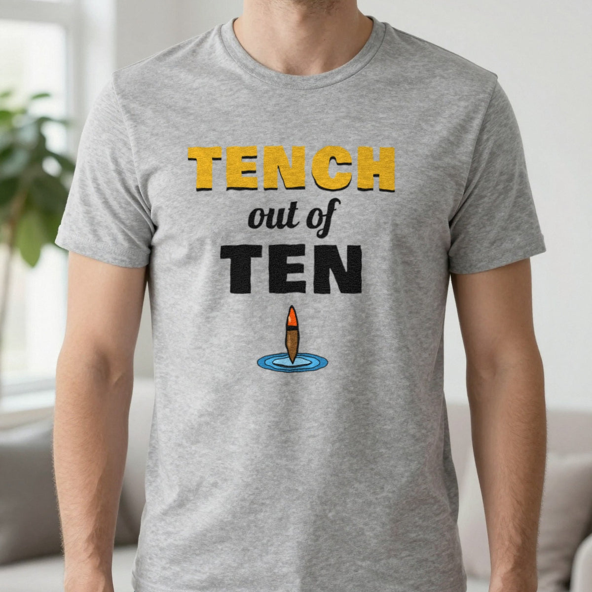 Tench Out Of Ten Funny Fishing T-Shirt & Sweatshirt in Sport Grey (T-Shirt), worn, our photo