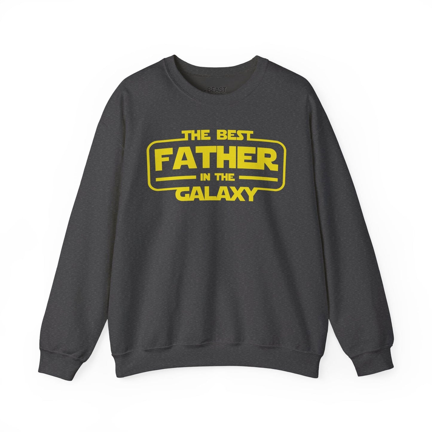 the best father in the galaxy sweatshirt dark heather sweatshirt Father's Day gift idea