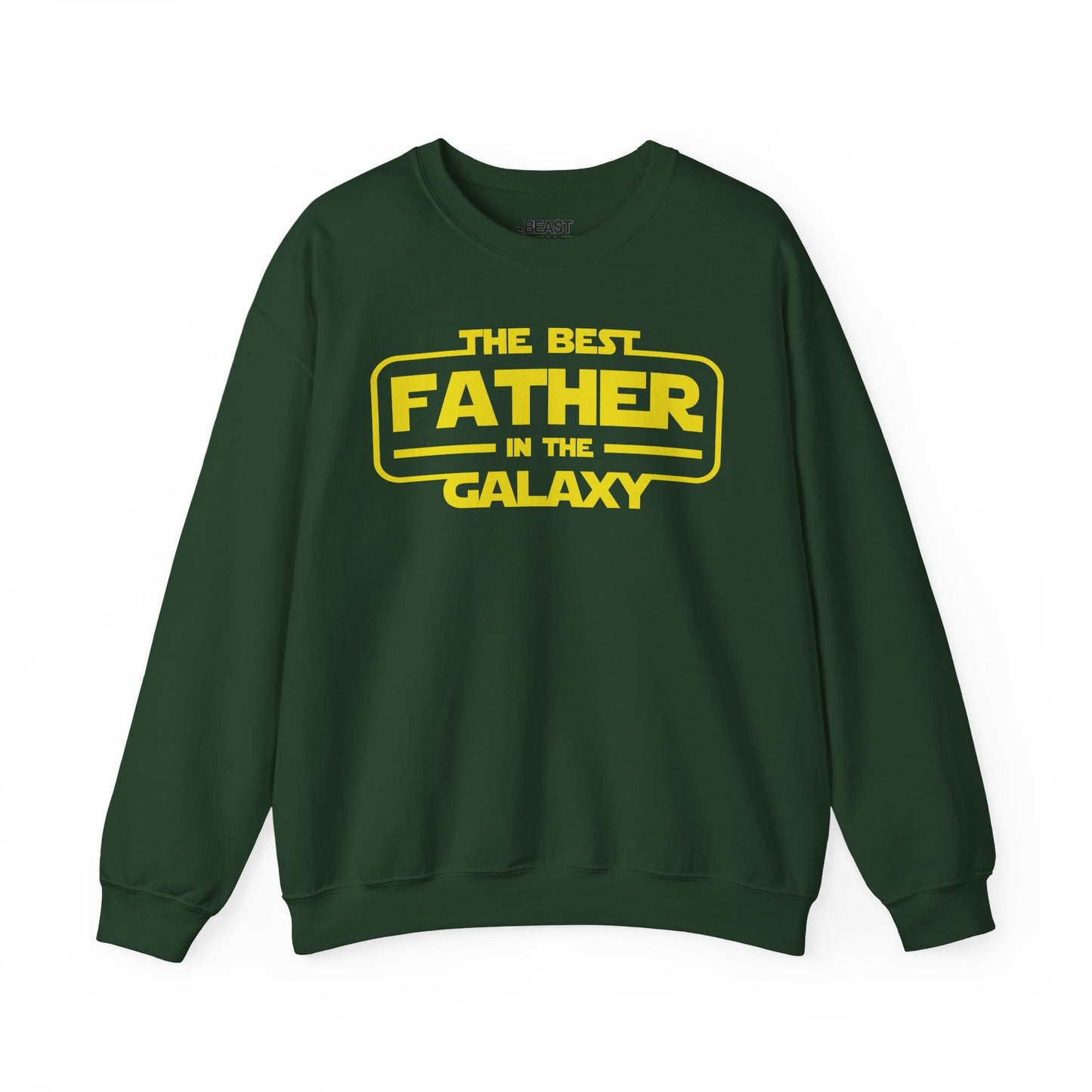 the best father in the galaxy sweatshirt forest green sweatshirt Father's Day gift idea