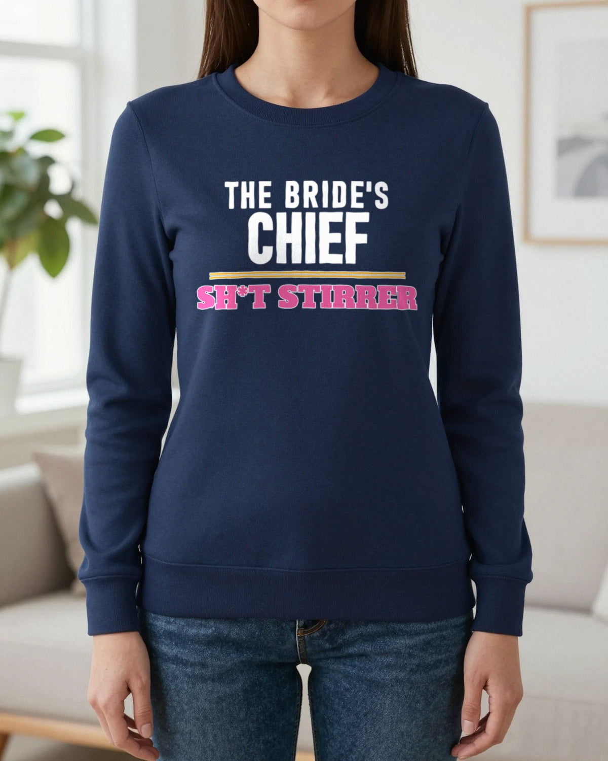 The Bride's Chief Sh*t Stirrer Hen Do T-Shirt & Sweatshirt worn