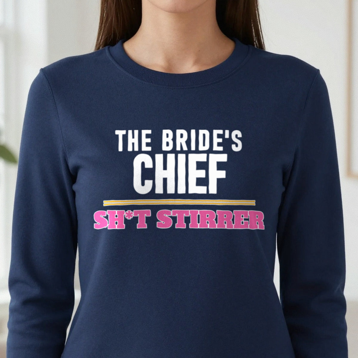 The Bride's Chief Sh*t Stirrer Hen Do T-Shirt & Sweatshirt close-up