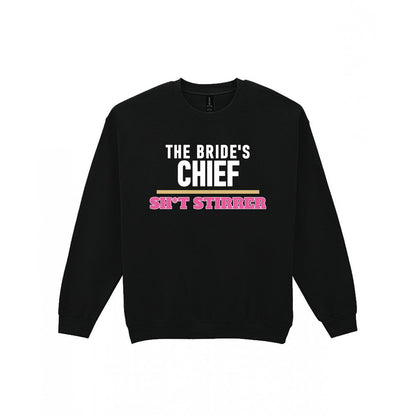 The Bride's Chief Sh*t Stirrer Hen Do T-Shirt & Sweatshirt Sweatshirt in Black