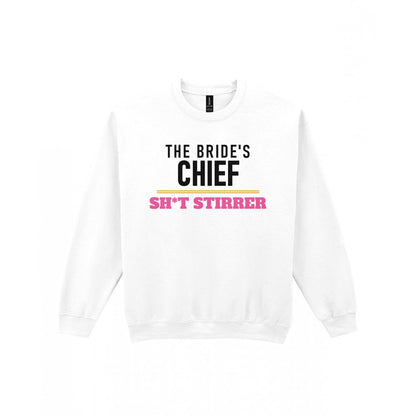 The Bride's Chief Sh*t Stirrer Hen Do T-Shirt & Sweatshirt Sweatshirt in White