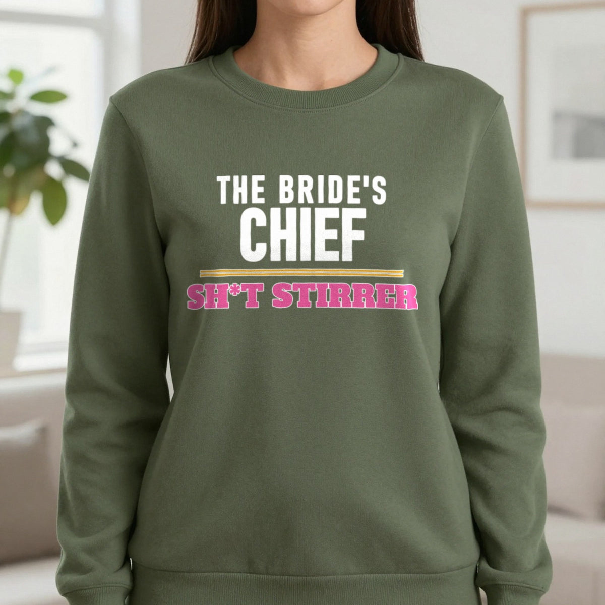 The Bride's Chief Sh*t Stirrer Hen Do T-Shirt & Sweatshirt in Military Green, worn, our photo