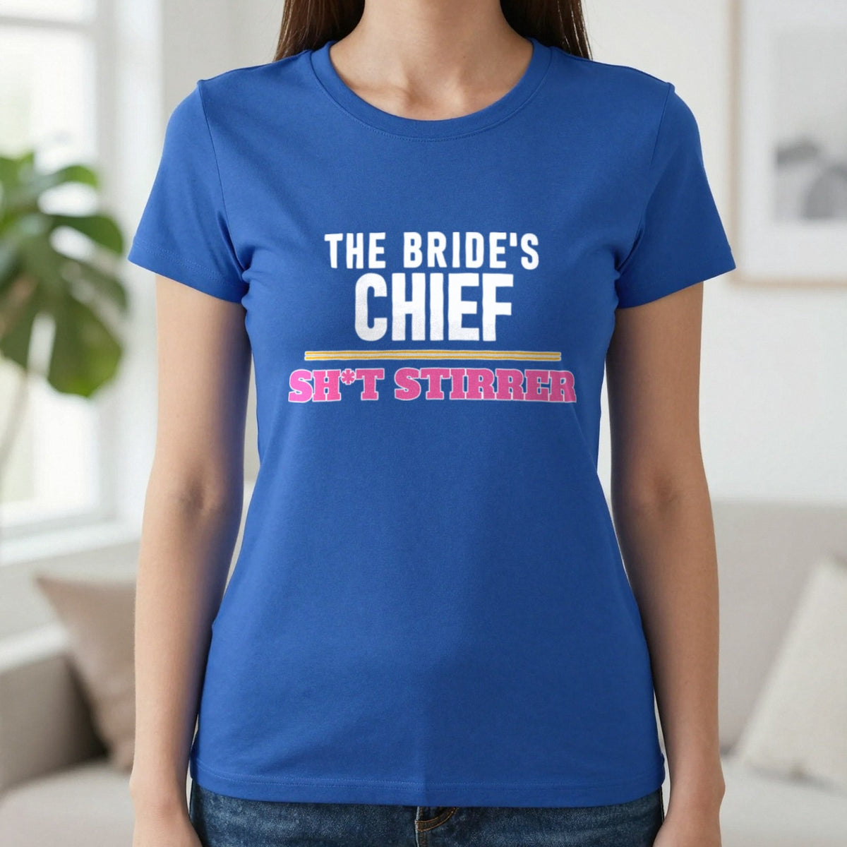 The Bride's Chief Sh*t Stirrer Hen Do T-Shirt & Sweatshirt in Royal, worn, our photo